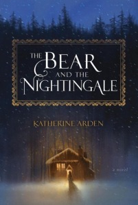 The Bear and the Nightingale Katherine Arden
