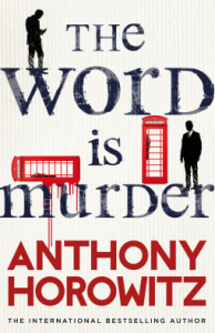 The Word is Murder Anthony Horowitz